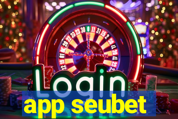 app seubet